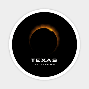 Total Solar Eclipse 2024 Texas Magnet